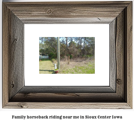 family horseback riding near me in Sioux Center, Iowa